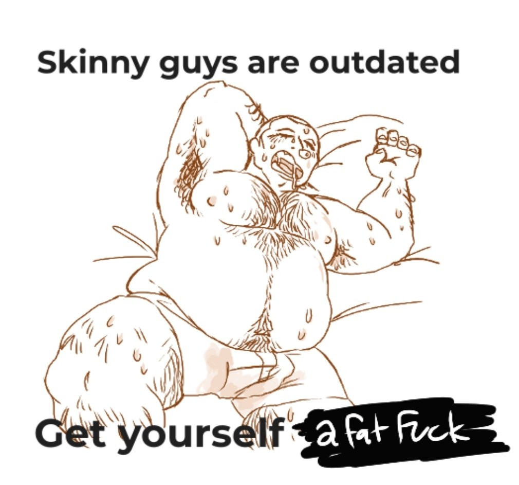 Skinny guys are outdated get yourself a FAT FUCK. 

Formaggio is sweaty, snoring and hairy.. 🤤 this feels like the canon design to me.. 