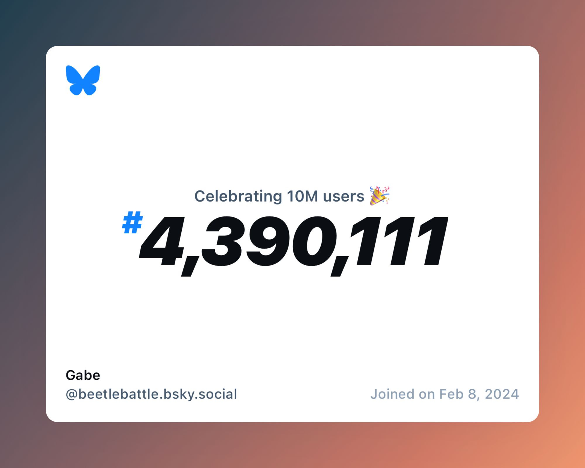 A virtual certificate with text "Celebrating 10M users on Bluesky, #4,390,111, Gabe ‪@beetlebattle.bsky.social‬, joined on Feb 8, 2024"