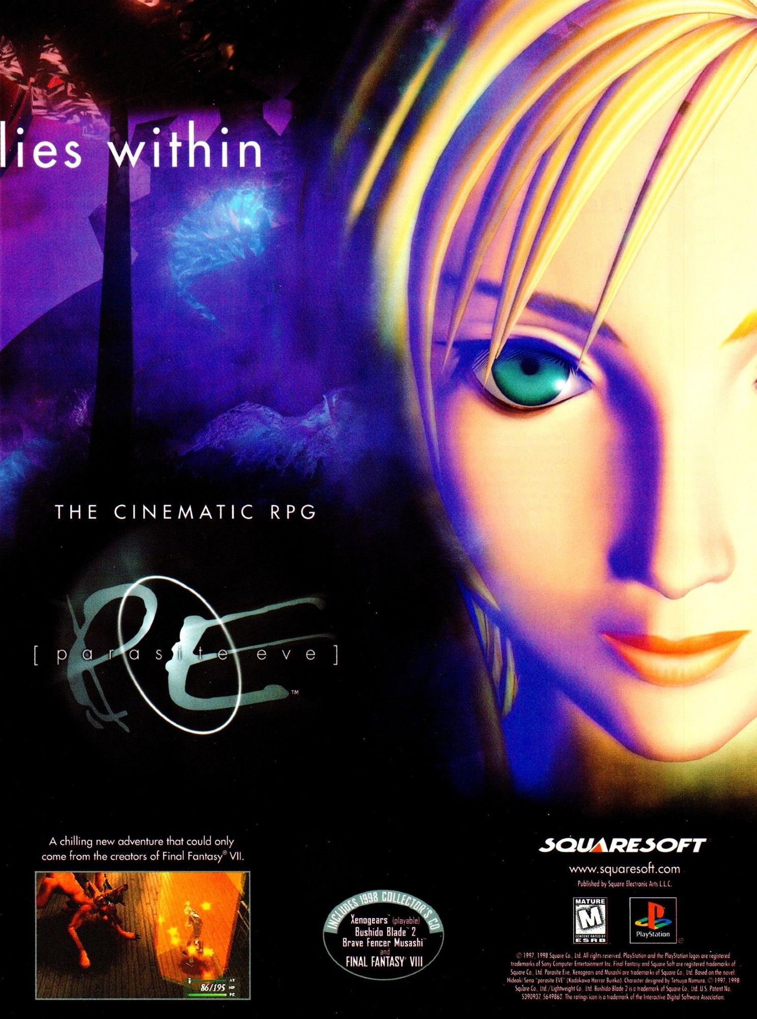 On this page is the face of Aya Brea, NYPD, with one screenshot captioned with "A chilling new adventure that could only come from the creators of Final Fantasy VII". Above the screenshot is the stylized title for the game with the words "The Cinematic RPG" above it. 

Rated "M" for Mature! Scary!