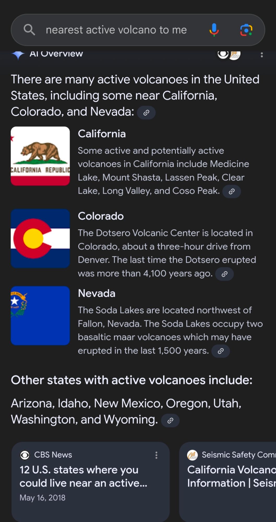 Results of a Google search of nearby active volcanos lists the states of CA, CO, NV, AZ, ID, NM, OR, UT, WA, WY.