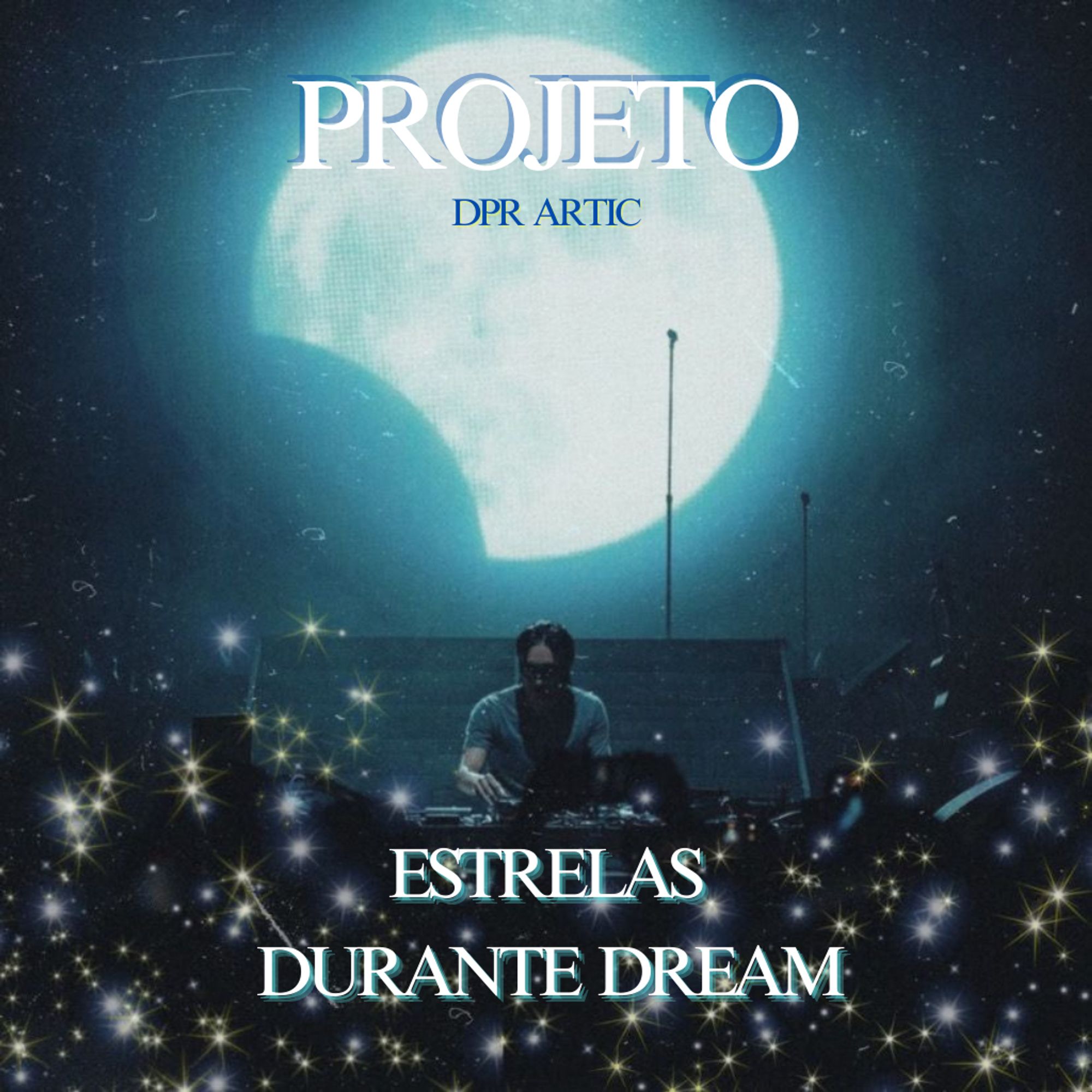 Banner do projeto de Estrelas durante a música DREAM para o DPR ARTIC