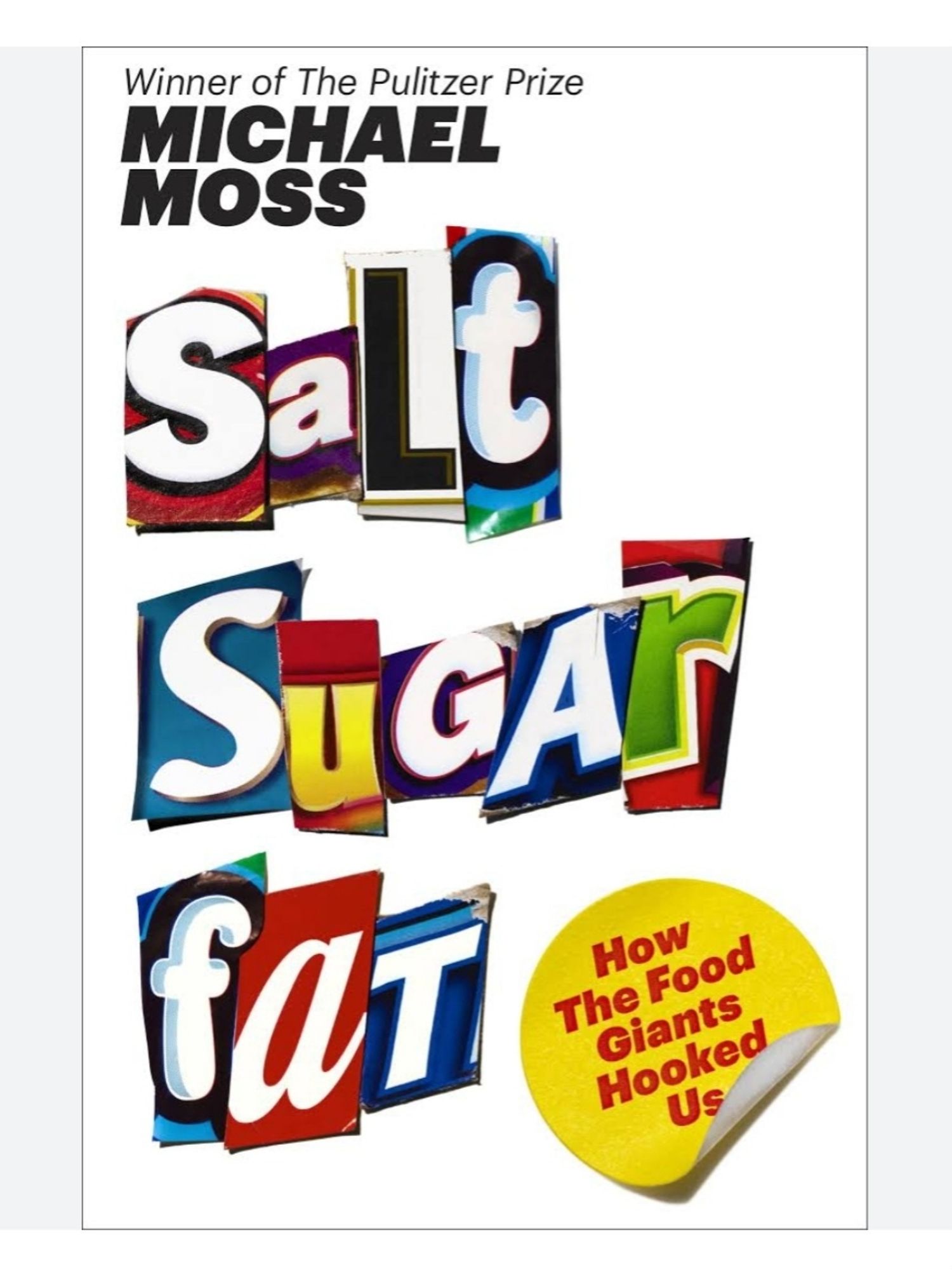 Book cover, Salt Sugar Fat by Michael Moss