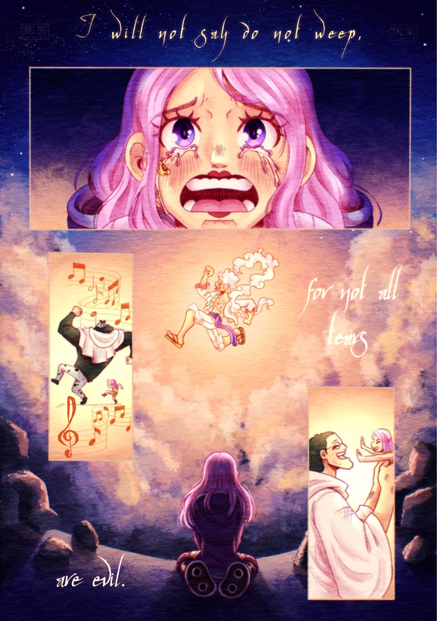 One Piece fanart. Jewelry Bonney on her knees looking at G5 Luffy, both sorrounded by debris and smoke. Everything is dark but Luffy and he lights up the smoke clowds and Bonney’s face. On the top, a panel with a close up of Bonney’s face crying. On the left side, a panel of Kuma and Bonney dancing while imitating the Nika pose, on the right side, the panel of Kuma holding Bonney. Text: “I will not say do not weep, for not all tears are evil.” By J. R. R. Tolkien.