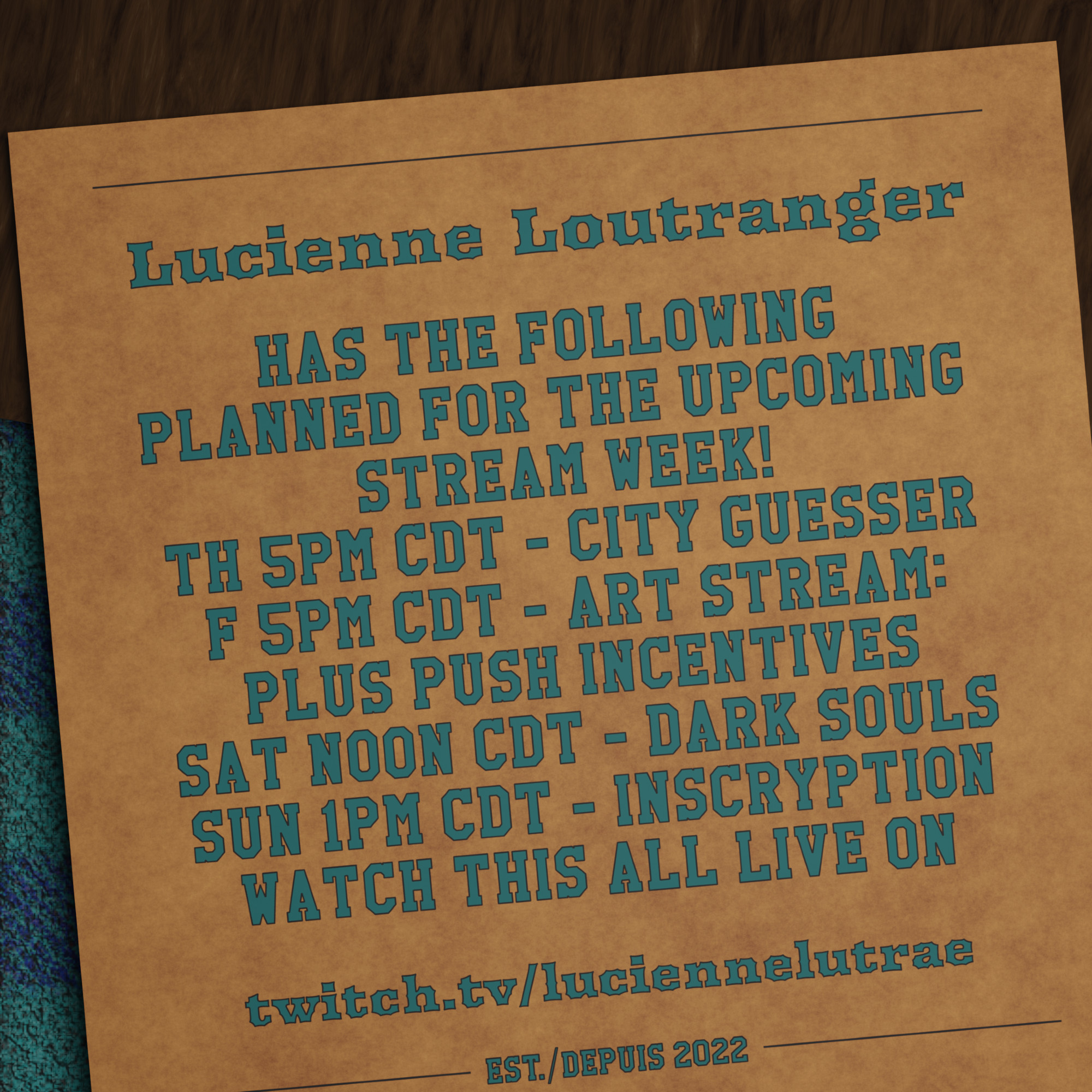 Lucienne Loutranger has the following planned for the upcoming stream week! Thursday 5PM CDT - City Guesser, Friday 5PM CDT - Art Stream: Plus Push Incentives, Saturday Noon CDT - Dark Souls, Sunday 1PM CDT - Inscryption. Watch all this live on twitch.tv/luciennelutrae