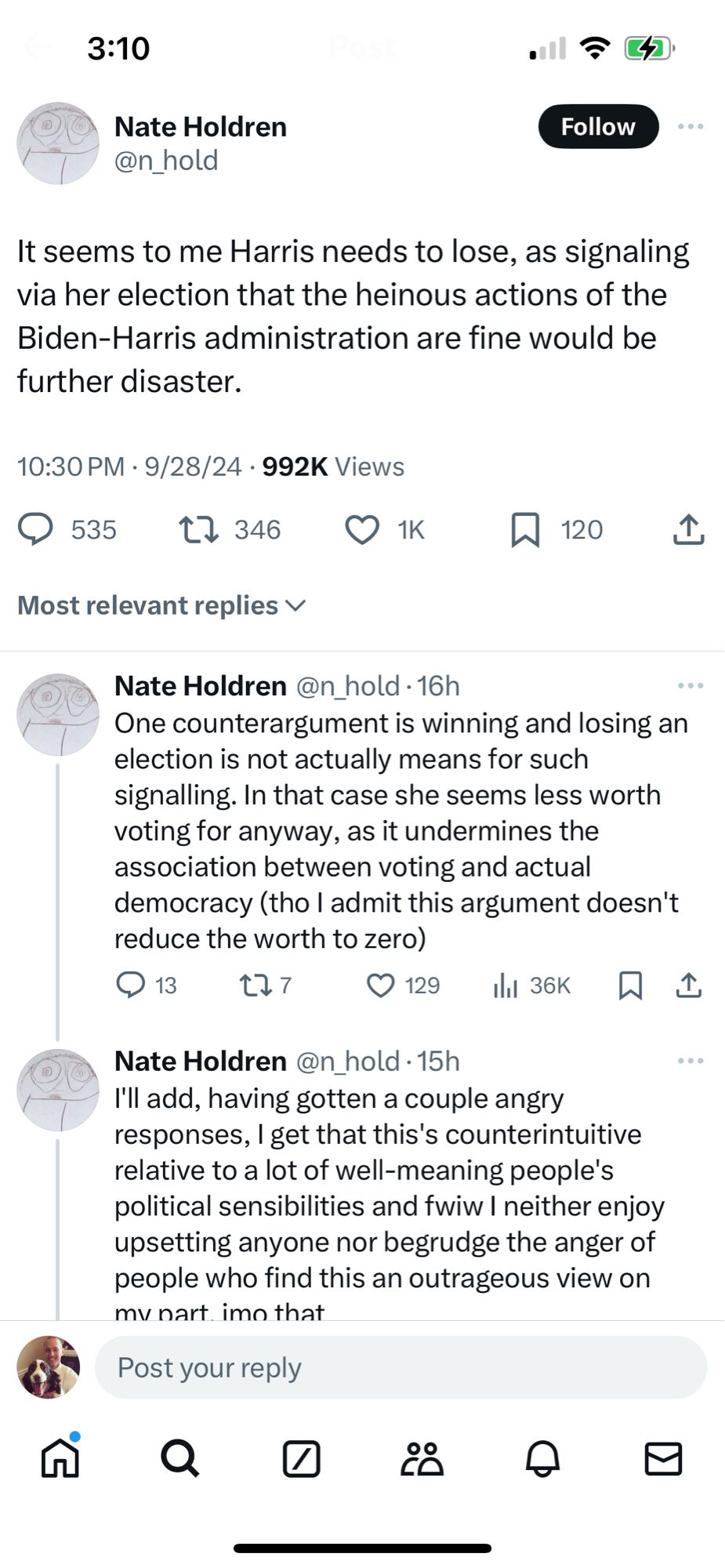 Nate Holdren: it seems to me Harris needs to lose, as signaling via her election that the heinous actions of the Biden-Harris administration are fine would be further disaster. 
One counterargument is winning and losing an election is not actually means for such signaling. In that case she seems less worth voting for anyway, as it undermines the association between voting and actual democracy