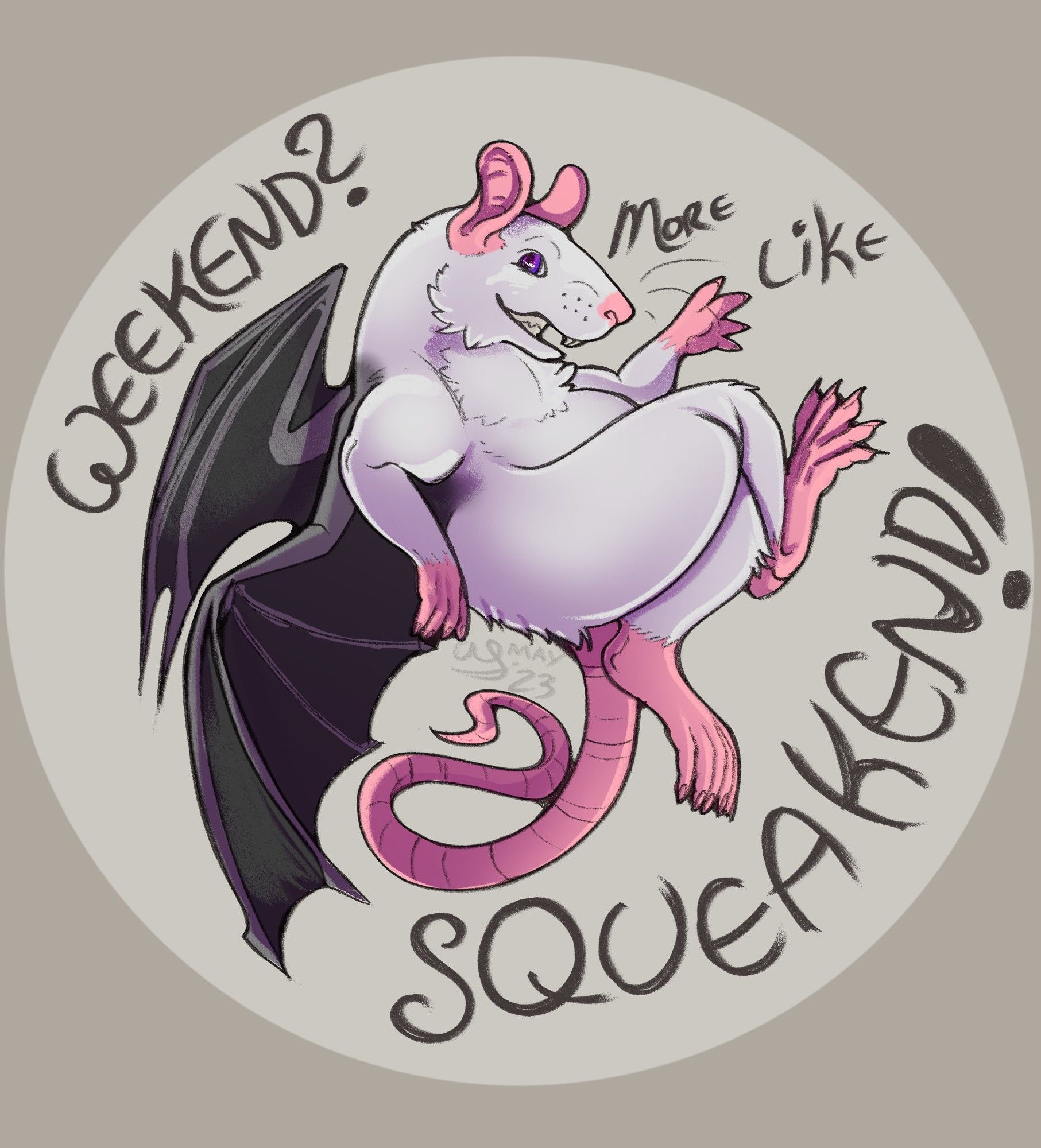 A white rat with black bat wings and purple eyes pauses in mid-flight and says, "Weekend? More like squeakend!" He is very handsome and looks like he ate an entire jar of marshmallow fluff at least one time in his life.