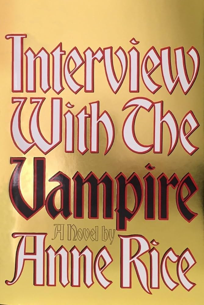 Anne Rice's "Interview with the Vampire"