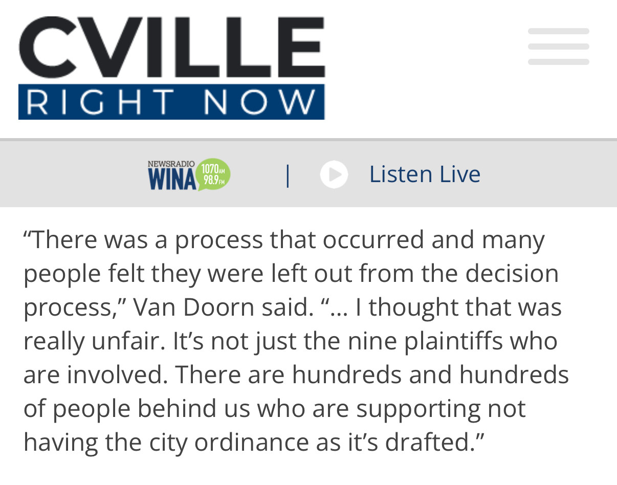 "There was a process that occurred and many people felt they were left out from the decision process," Van Doorn said."... I thought that was really unfair. It's not just the nine plaintiffs who are involved. There are hundreds and hundreds of people behind us who are supporting not having the city ordinance as it's drafted."