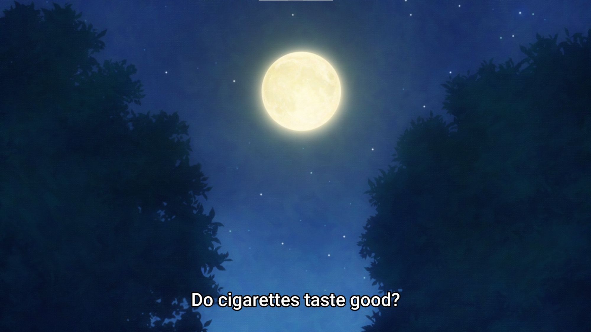 "Do cigarettes taste good?"