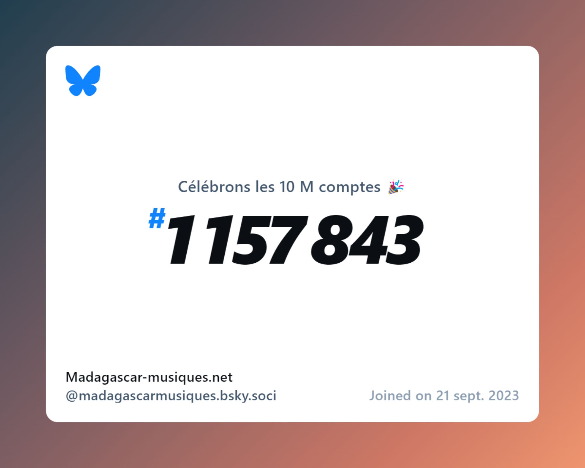 A virtual certificate with text "Celebrating 10M users on Bluesky, #1 157 843, Madagascar-musiques.net ‪@madagascarmusiques.bsky.social‬, joined on 21 sept. 2023"