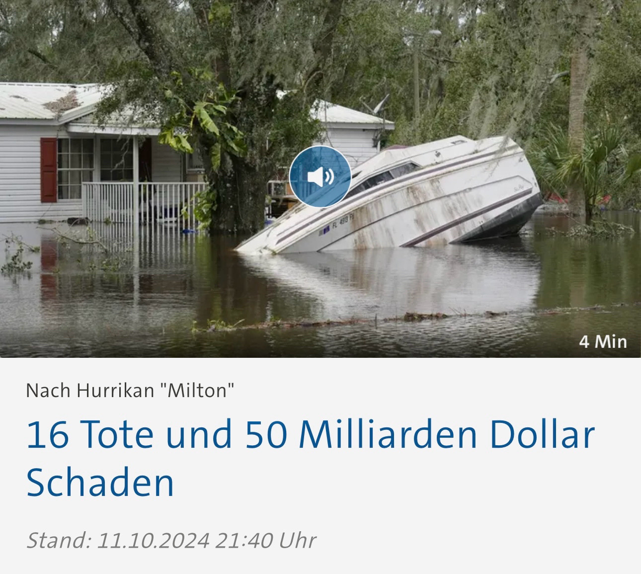 Tagesschau vom 11.10.2024: "Nach Hurrikan Milton: 16 Tote und 50 Milliarden Dollar Schaden."

https://www.tagesschau.de/ausland/amerika/hurrikan-milton-116.html