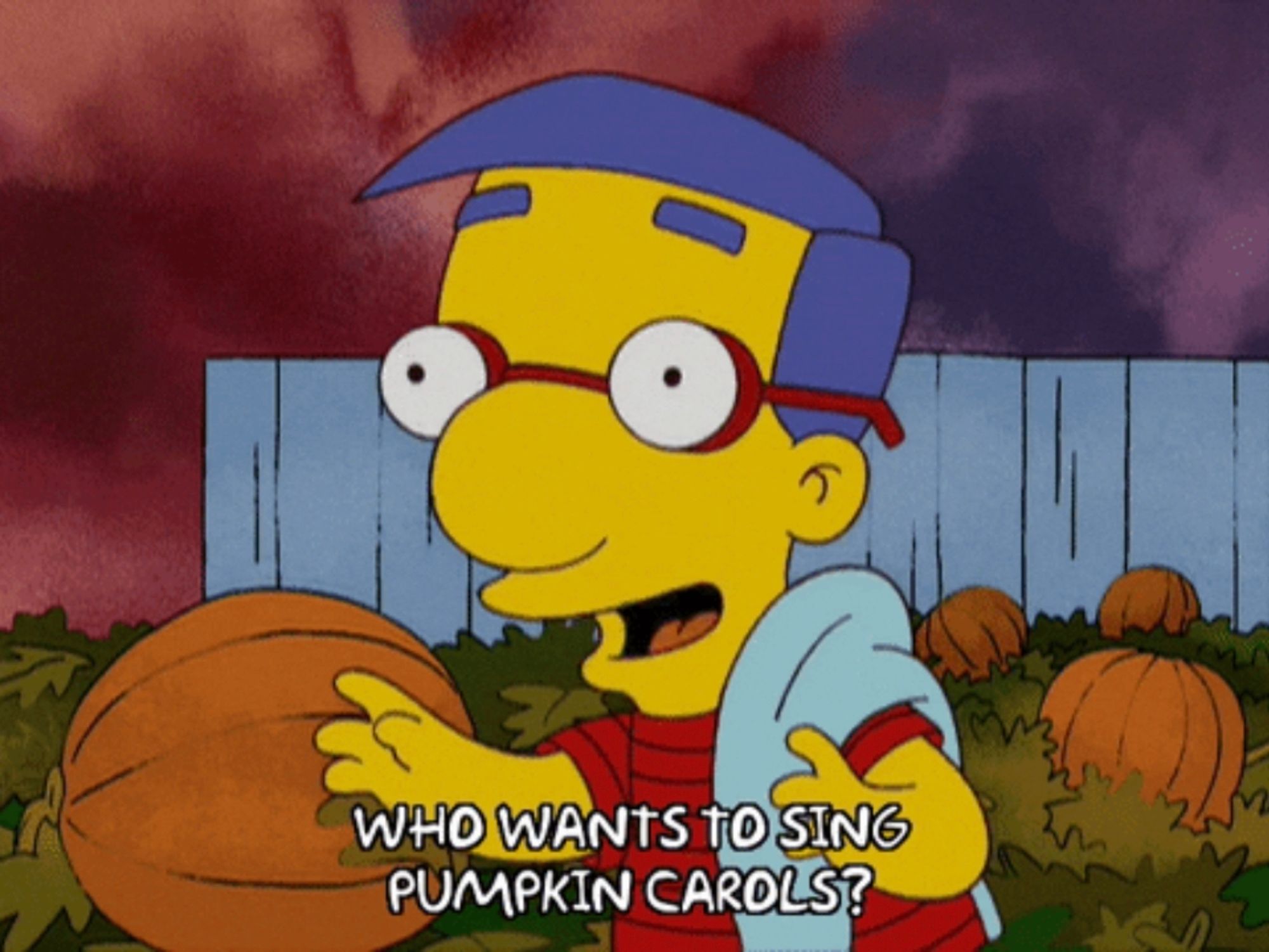 In a pumpkin patch Milhouse van Houten dressed as Linus van Pelt asks "Who wants to sing Pumpkin Carols?"