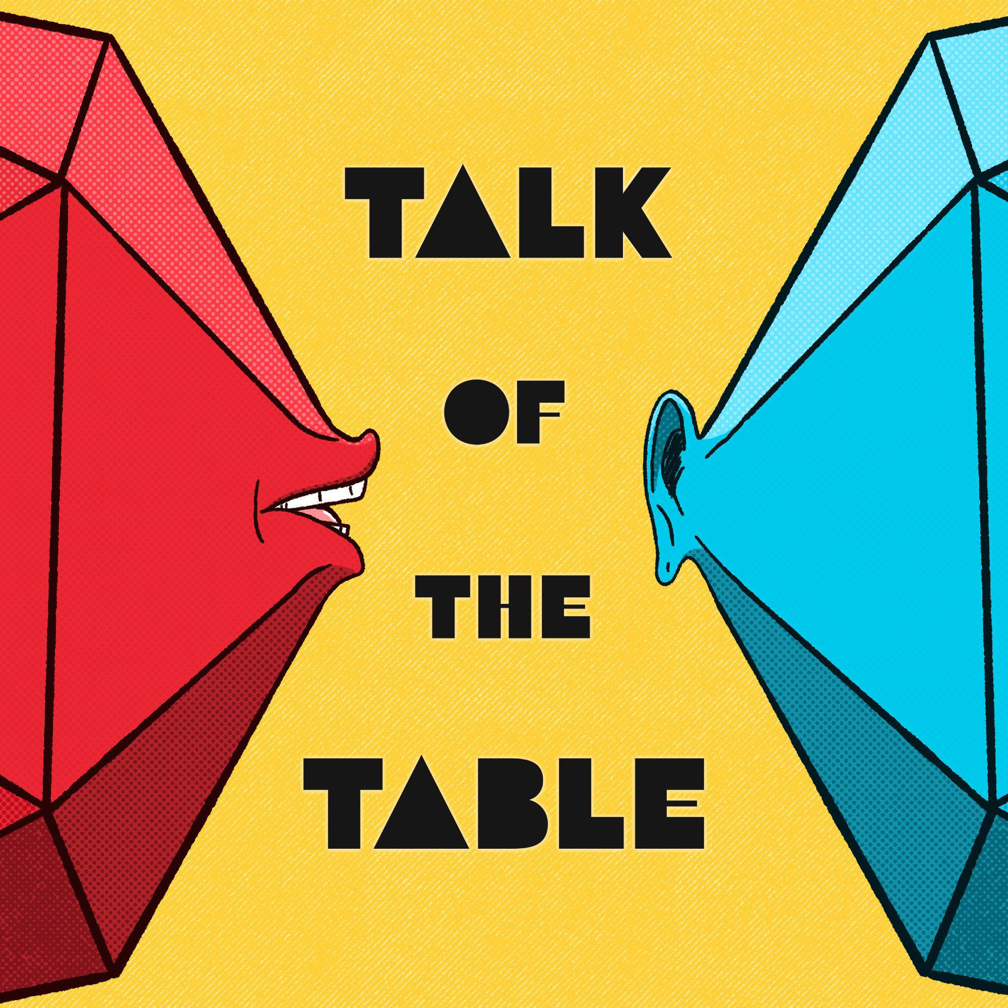 Hero art for Talk of the Table

Red blue and yellow illustration in a comic style of two d20s one with a mouth speaking to one with an ear. In the center reads “Talk of the Table”