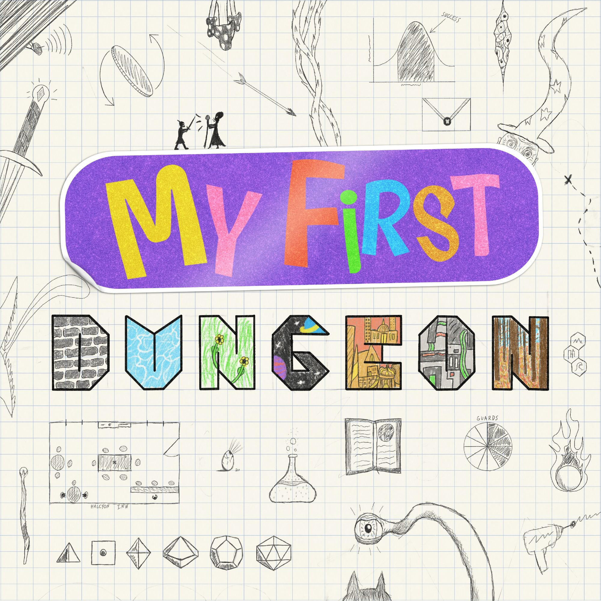 My first Dungeon hero art

Colorful sticker reads “My First” in child toy style
Below that “Dungeon” is written in block letters with small crayon scenes within each
The background is grid paper full of many small pencil illustrations depicting common fantasy sci-fi and tabletop imagery