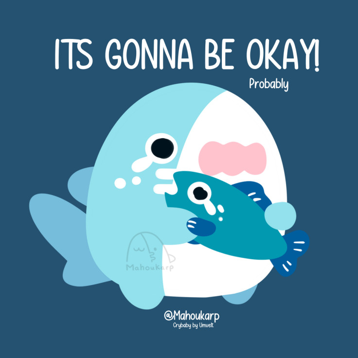 Illustration of a Mako Shork (short shark) hugging a Crybaby (Character by Umvelt) @mg3kiryu.bsky.social

Text says: "ITS GONNA BE OKAY!" 
smaller font below says "Probably"