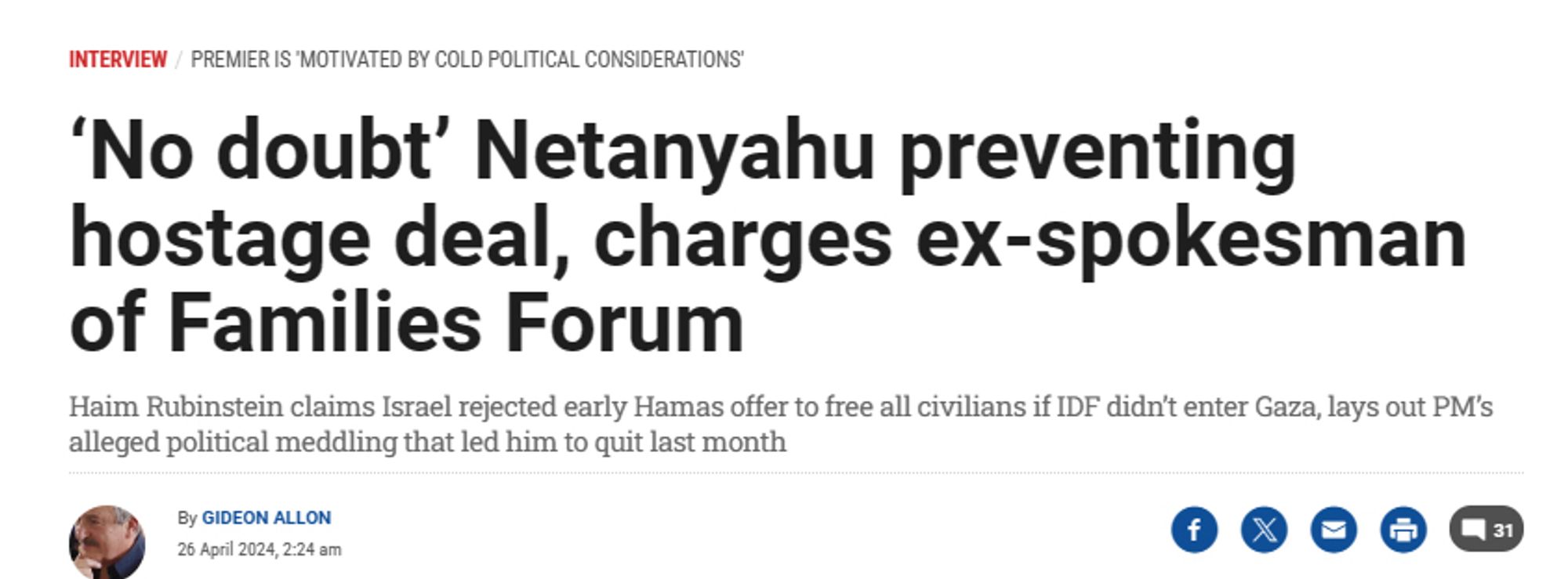 INTERVIEW / PREMIER IS 'MOTIVATED BY COLD POLITICAL CONSIDERATIONS'
'No doubt' Netanyahu preventing hostage deal, charges ex-spokesman of Families Forum
Haim Rubinstein claims Israel rejected early Hamas offer to free all civilians if IDF didn't enter Gaza, lays out PM's alleged political meddling that led him to quit last month
By GIDEON ALLON
26 April 2024, 2:24 am
131