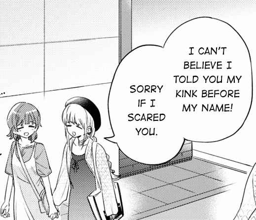 manga panel of two people talking. text bubbles read “i can’t believe i told you my kink before my name! sorry if i scared you.”