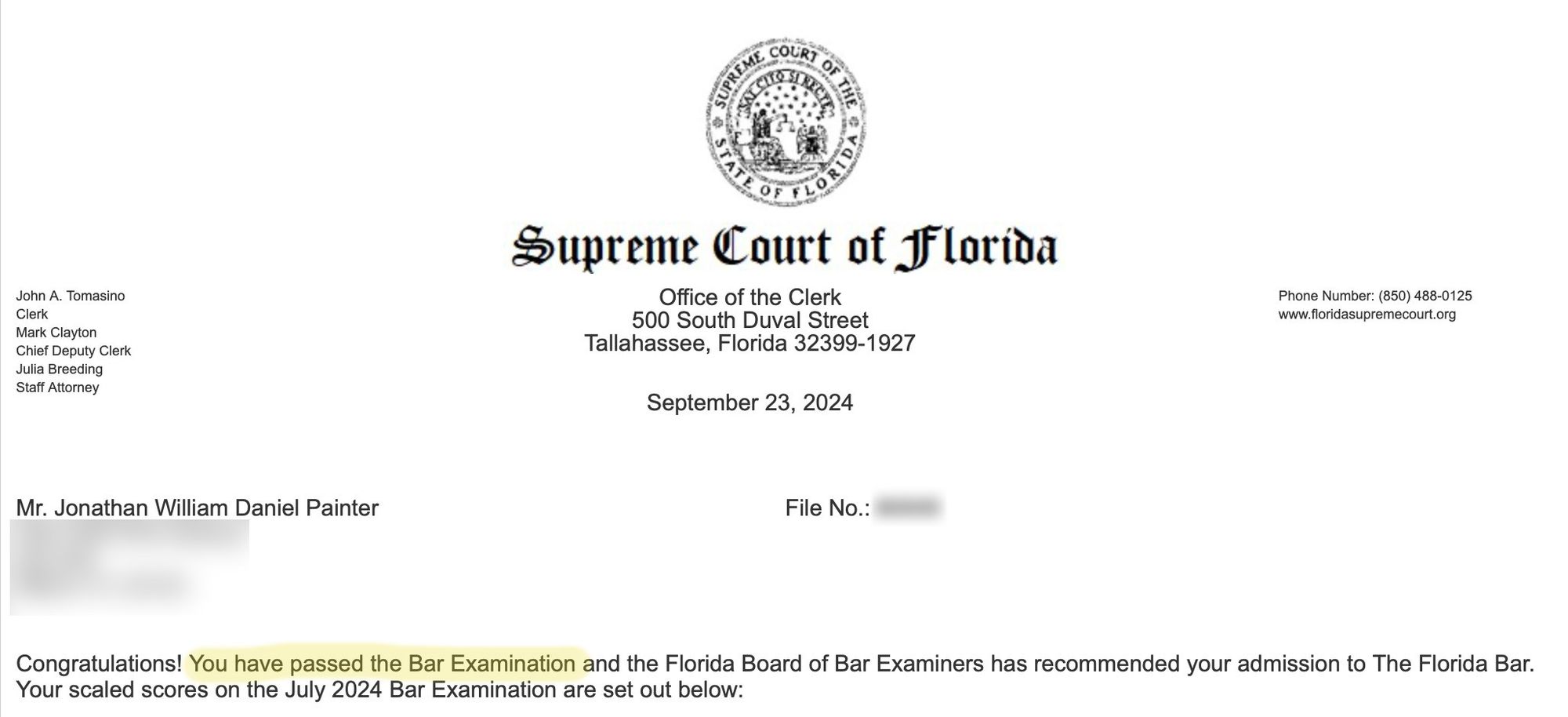 A letter from the Supreme Court of Florida, that reads:

"Congratulations! You have passed the Bar Examination and the Florida Board of Bar Examiners has recommended your admission to The Florida Bar."