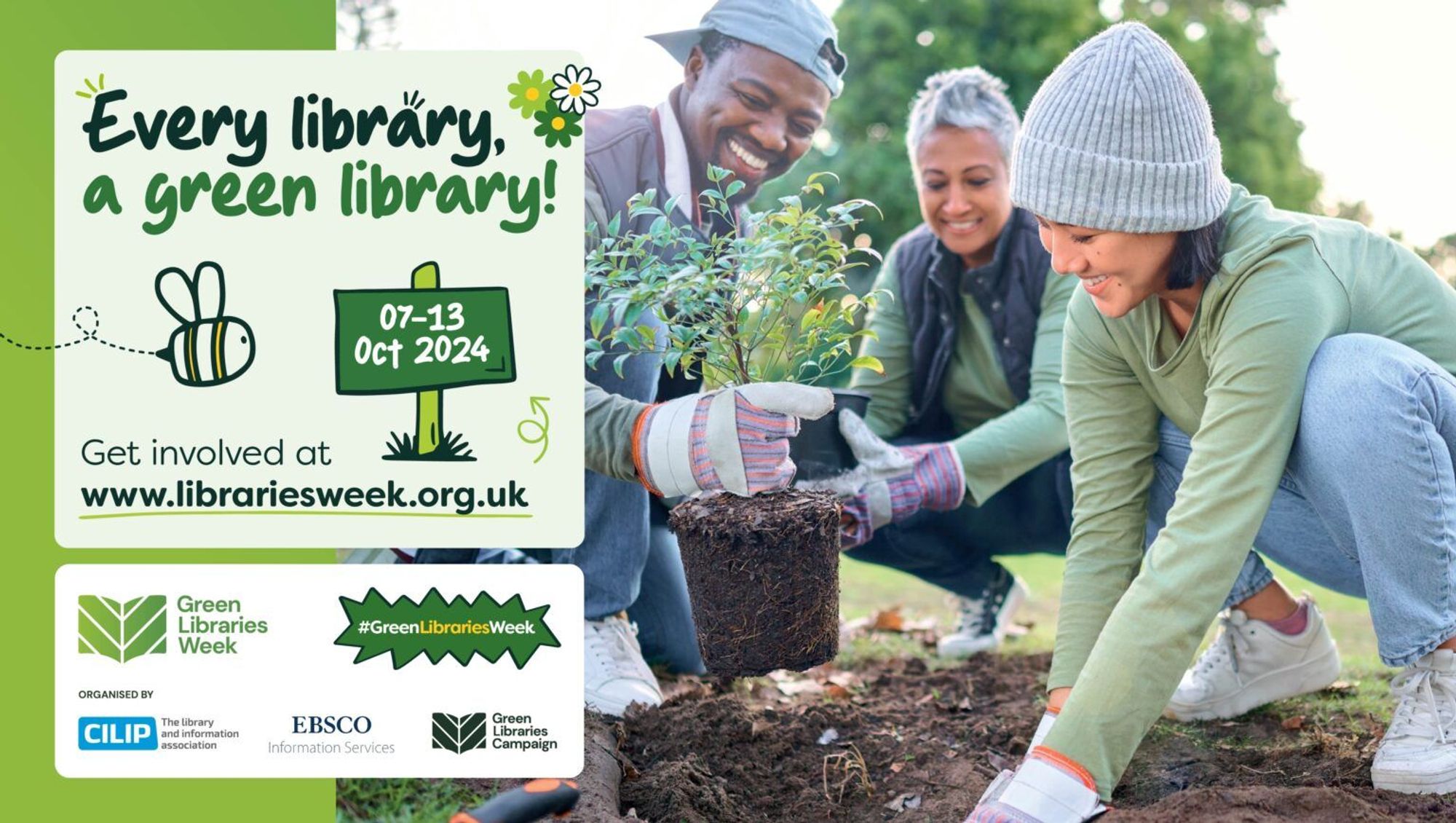 Banner advertising Green Libraries Week. Green Libraries Week logo. Copy reads: Every library a green library. 7 -13 Oct 2024. Image of a group of people planting a tree