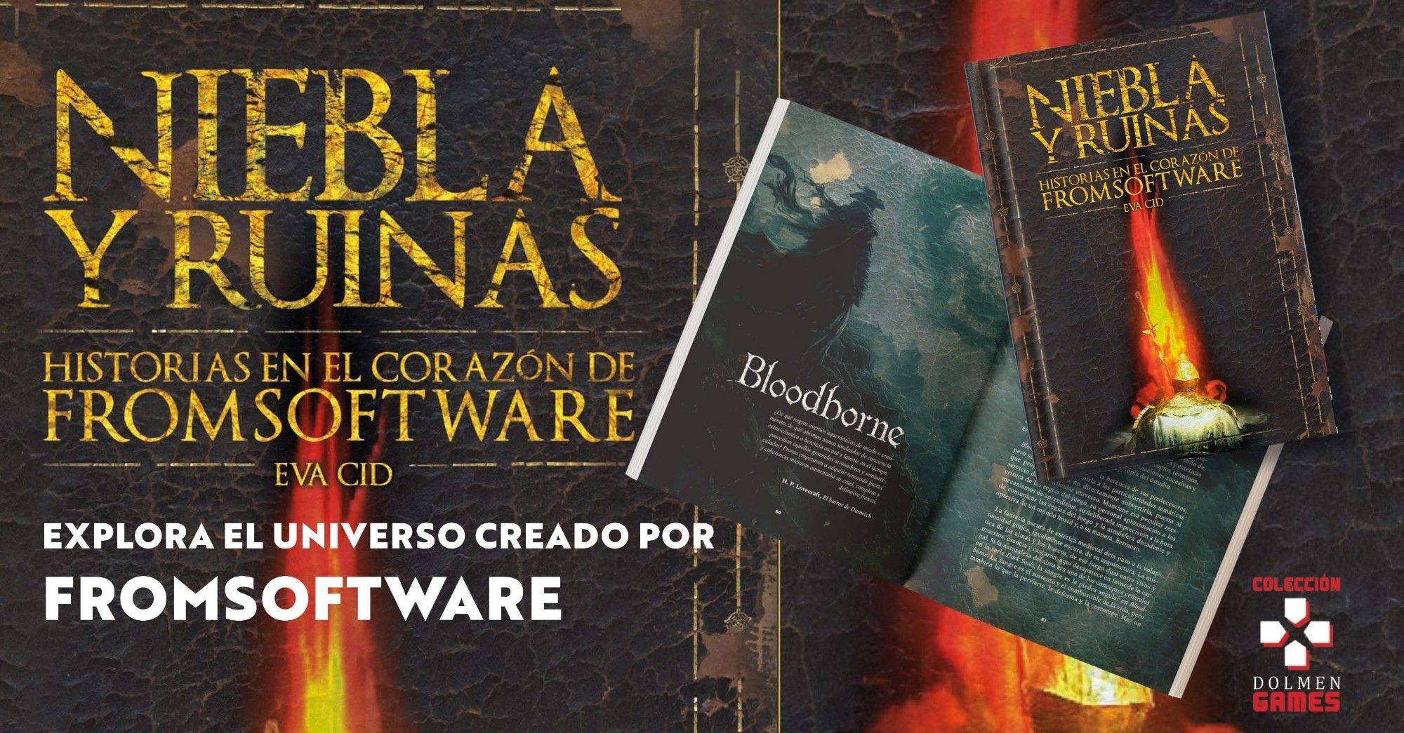 Niebla y Ruinas: Historias en el corazón de FromSoftware. Autora, Eva Cid. Publica, Dolmen Editorial.