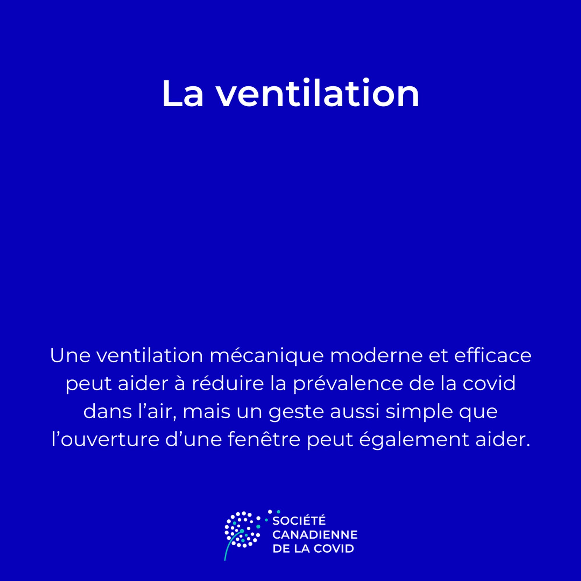 un graphique avec le texte:
La ventilation Une ventilation mécanique moderne et efficace peut aider à réduire la prévalence de la covid dans l'air, mais un geste aussi simple que l'ouverture d'une fenêtre peut également aider. 