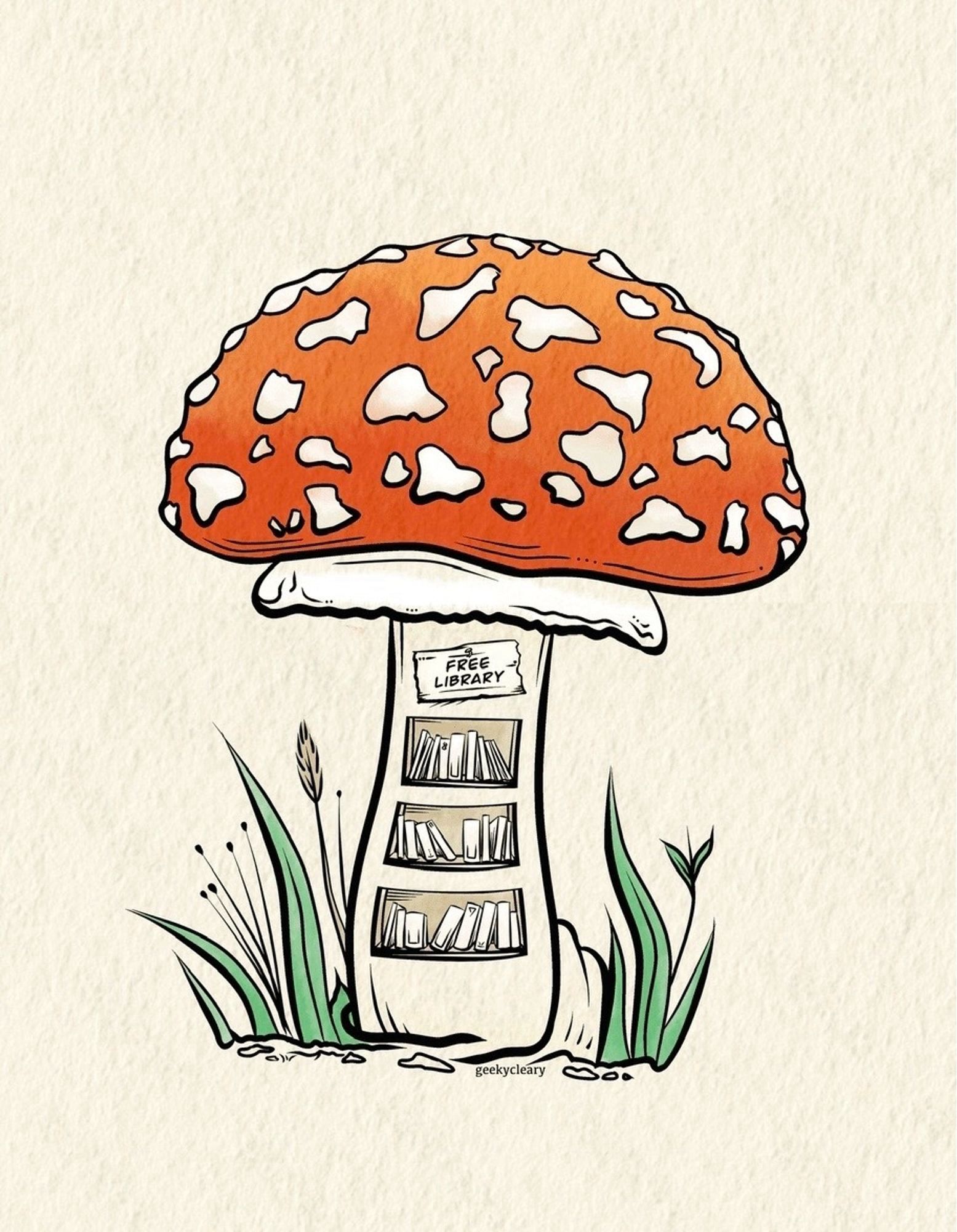 My illustration of a tiny, free library inside of a mushroom. Three rows of haphazardly leaning books are inset into the stem of a bright, red mushroom with white spots. Grass and undergrowth surround the mushroom’s stem. The background is a textured, off-white canvas. #Art by geekycleary.