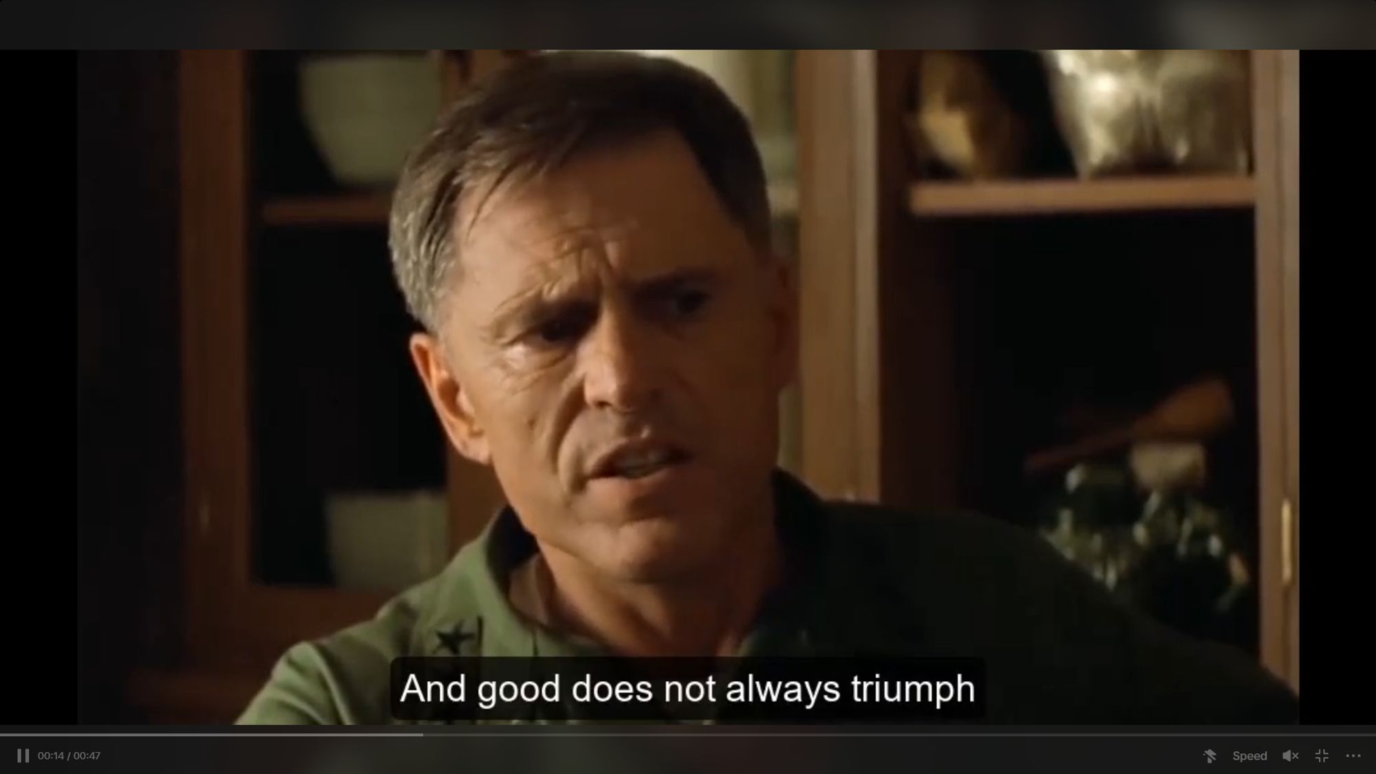 General Corman in "Apocalypse Now" (1979), telling the protagonist (pt 4): "And good does not always triumph."