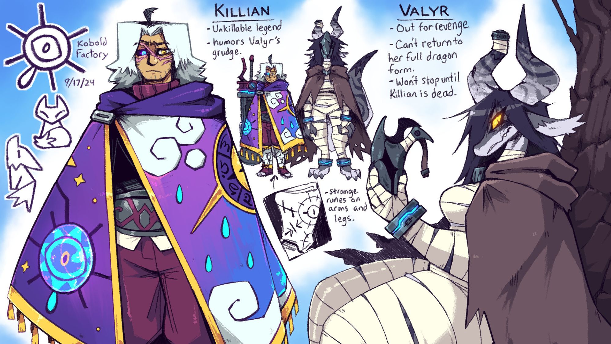 Killian: an average height human with long white hair and a heavily scarred face. one of his eyes is artificial and glows a neon blue. The other eye is a golden brown. He wears a gold-trimmed purple and blue robe adorned with sewn-on imagery of clouds, rain, stars and magic runes. He is described as an "Unkillable Legend who humors Valyr's Grudge."

Valyr: Valyr (Pronounced "Valor") is a draconic humanoid approximately 1.5 times the height of Killian. Her fur is comprised of swirling patterns and shades of grey and she has long black hair. Her body is covered in bandages and she wears a tattered brown cloak over it all. She has magical shackles around her wrists, ankles and neck and one of her horns is broken. She also possesses a makeshift metal mask. She is described as "Out for revenge and won't stop until Killian is dead. She cannot return to her full dragon form."