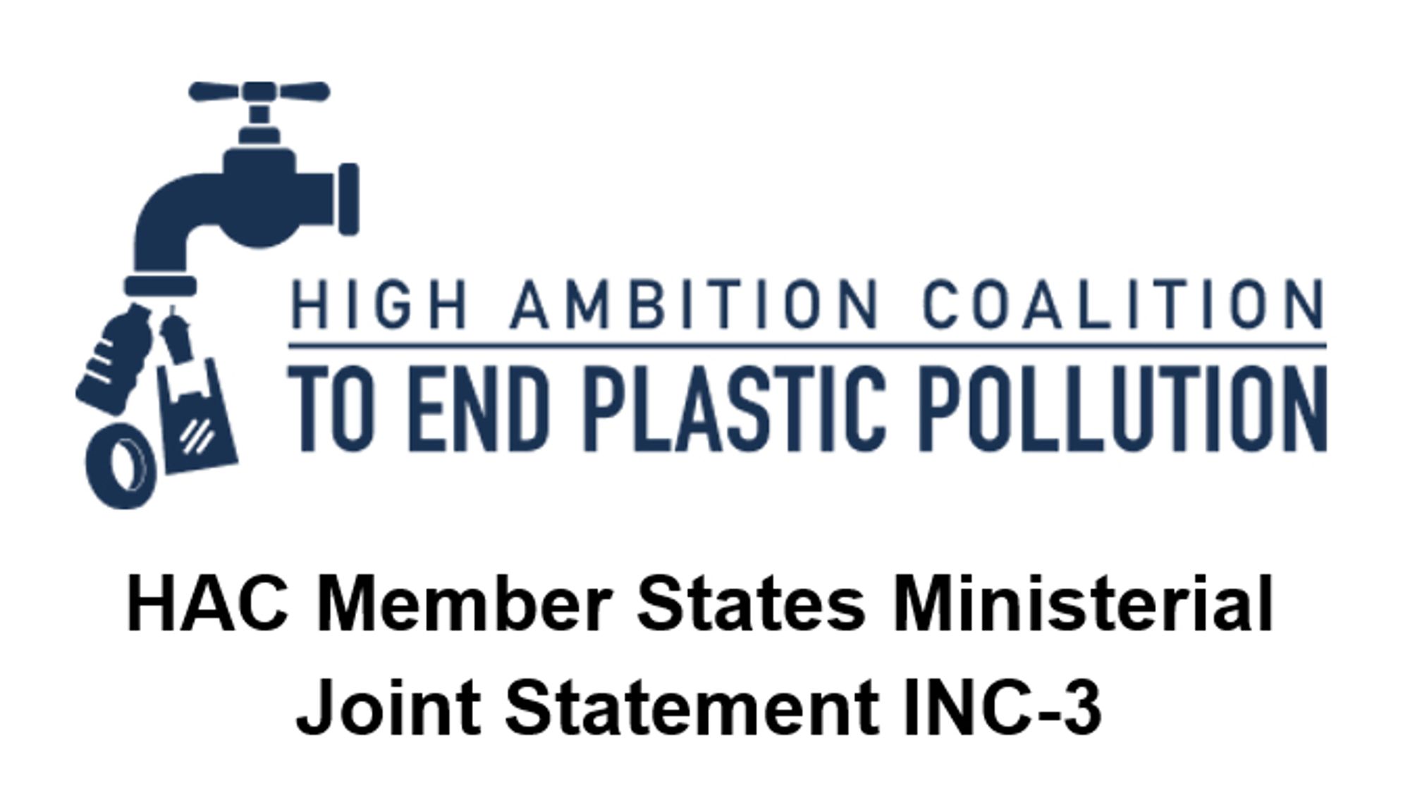 Screenshot of the logo of the High Ambition Coalition to End Plastic Pollution, and the title reading "HAC Member States Ministerial Joint Statement INC-3"