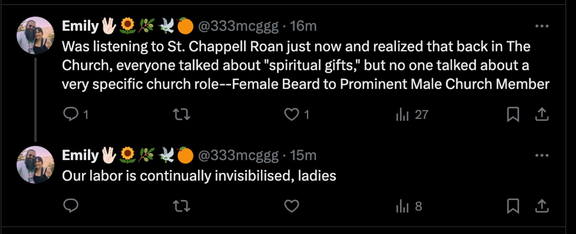 Was listening to St. Chappell Roan just now and realized that back in The Church, everyone talked about "spiritual gifts," but no one talked about a very specific church role--Female Beard to Prominent Male Church Member

Our labor is continually invisibilised, ladies