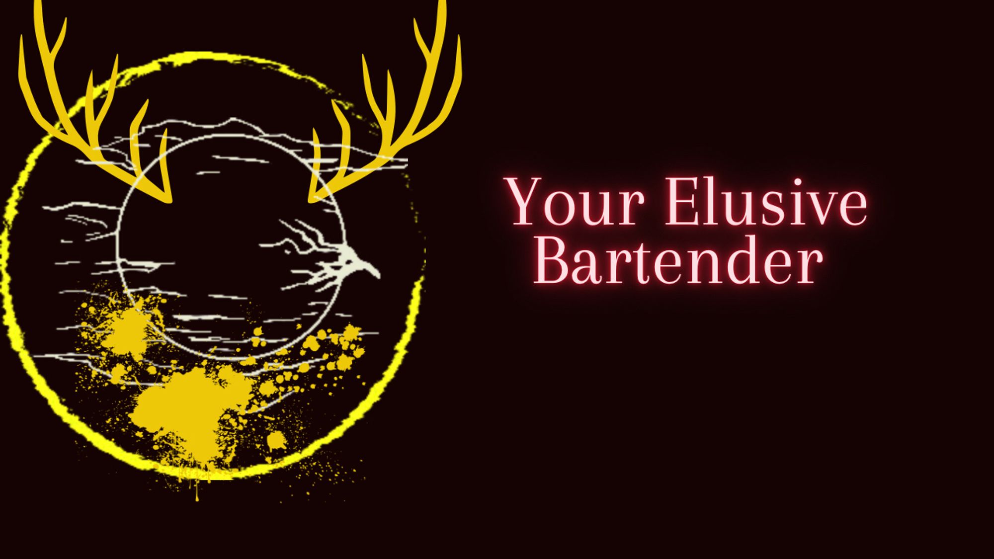 A thumbnail displaying the text, “Your Elusive Bartender,” a moon has yellow antlers and a paint splotch upon it.