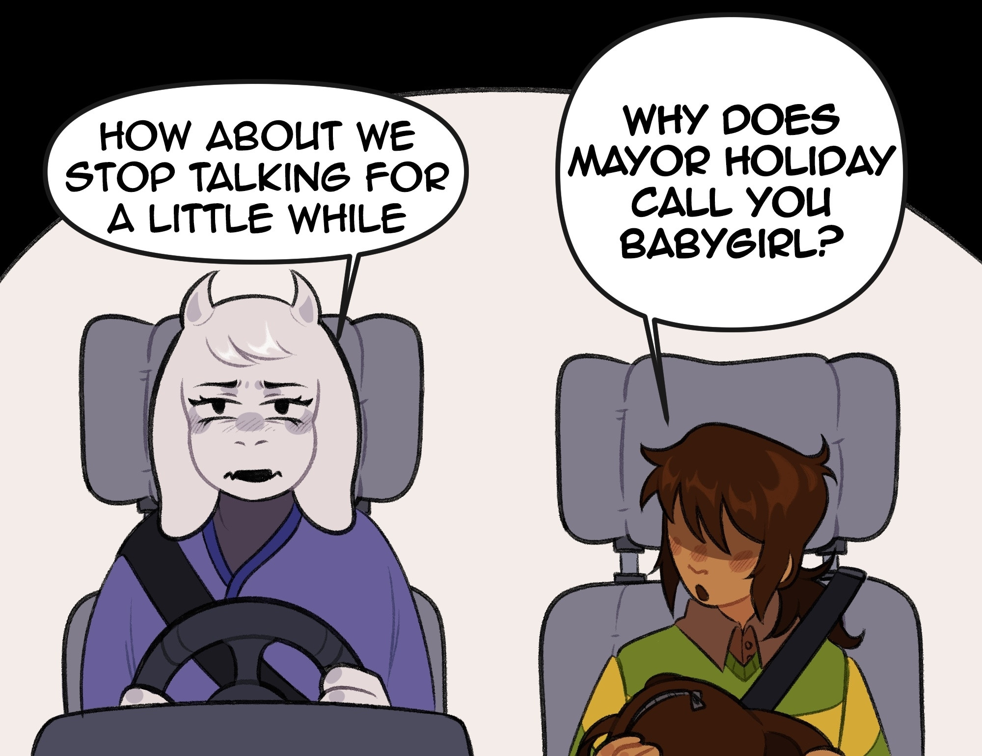 a redraw of a mob psycho 100 fake panel. toriel and kris from deltarune are sitting in a car. kris has a speech bubble saying "why does mayor holiday call you babygirl?" toriel responds with a speech bubble saying "how about we stop talking for a little while"