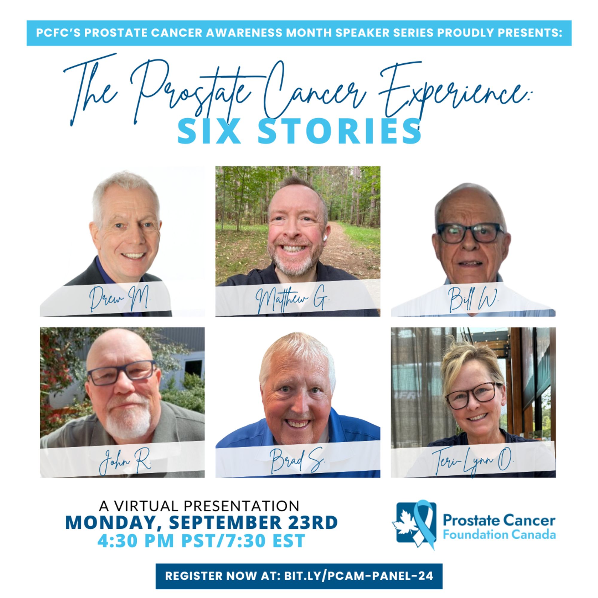 VIRTUAL PRESENTATION MONDAY, SEPTEMBER 23RD 

Prostate cancer - six stories. 

Six images (five that appear as identified as men and one woman) 