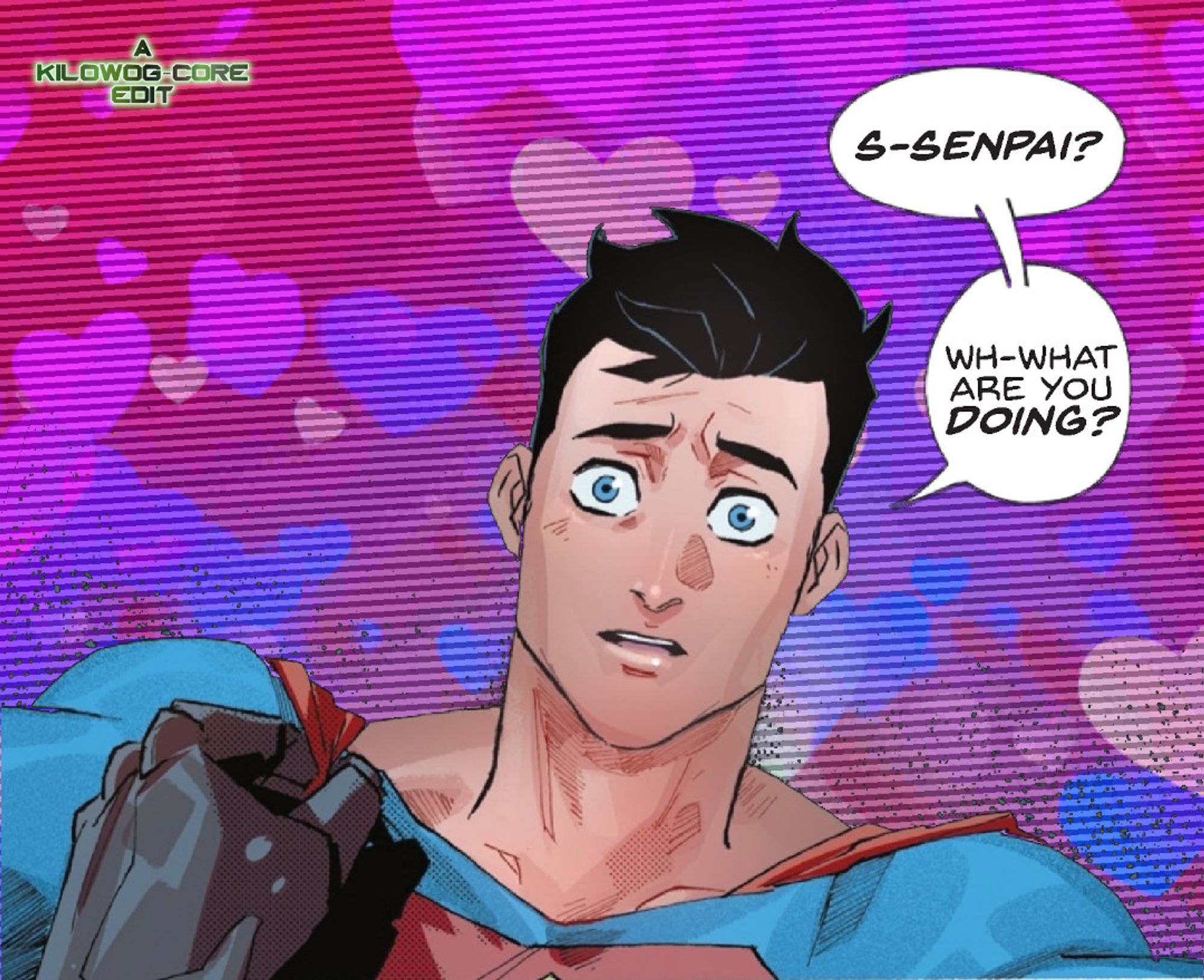 Superman is wide-eyed with surprise, almost blushing as someone off-panel takes hold of his uniform. Romantic hearts are in the background. Superman says, "S-Senpai? Wh-what are you doing?" A caption reads "A Kilowog-core Edit"