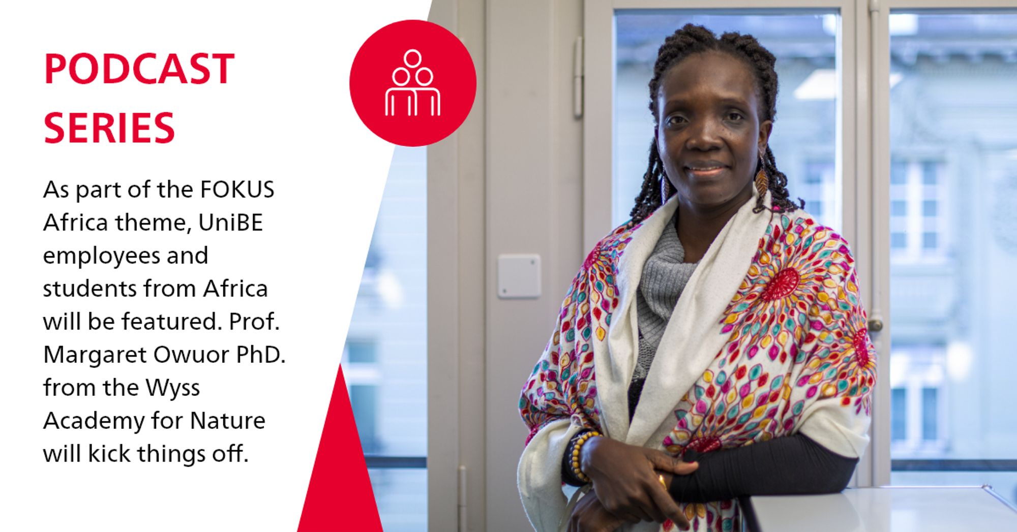 Margaret Owuor and a text: Podcast Series. As part of the FOKUS Africa theme, the University of Bern employees and students from Africa will be featured. Prof. Margaret Owuor PhD. from the Wyss Academy for Nature will kick things off.