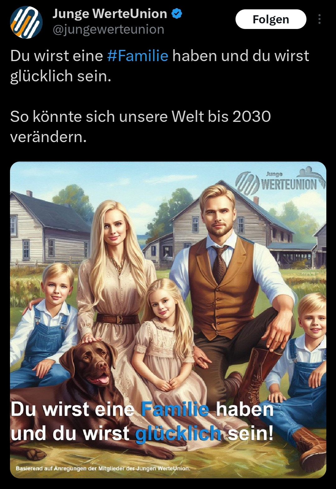 Werte-Union mit KI Bild einer "arischen" Familie, alle blond, Bauernhaus im Hintergrund. Darunter steht "Du wirst eine Familie haben und du wirst glücklich sein"