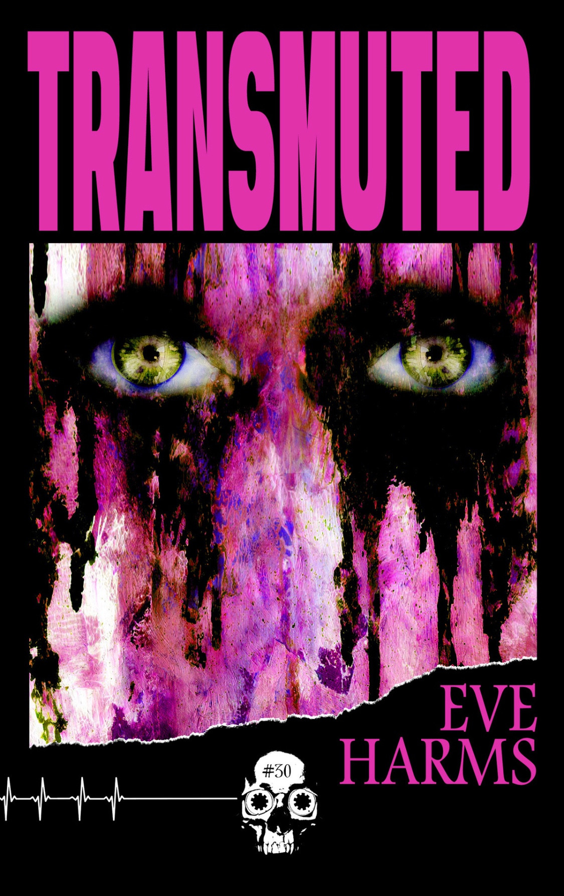 Transmuted by Eve Harms has some creepy water colored eyes in black and purple on the cover