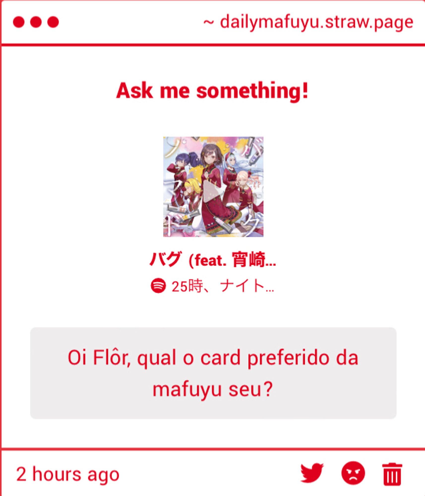 Pergunta Anônima: "Oi Flôr, qual o card preferido da mafuyu seu?"
Música: バグ (Bug)