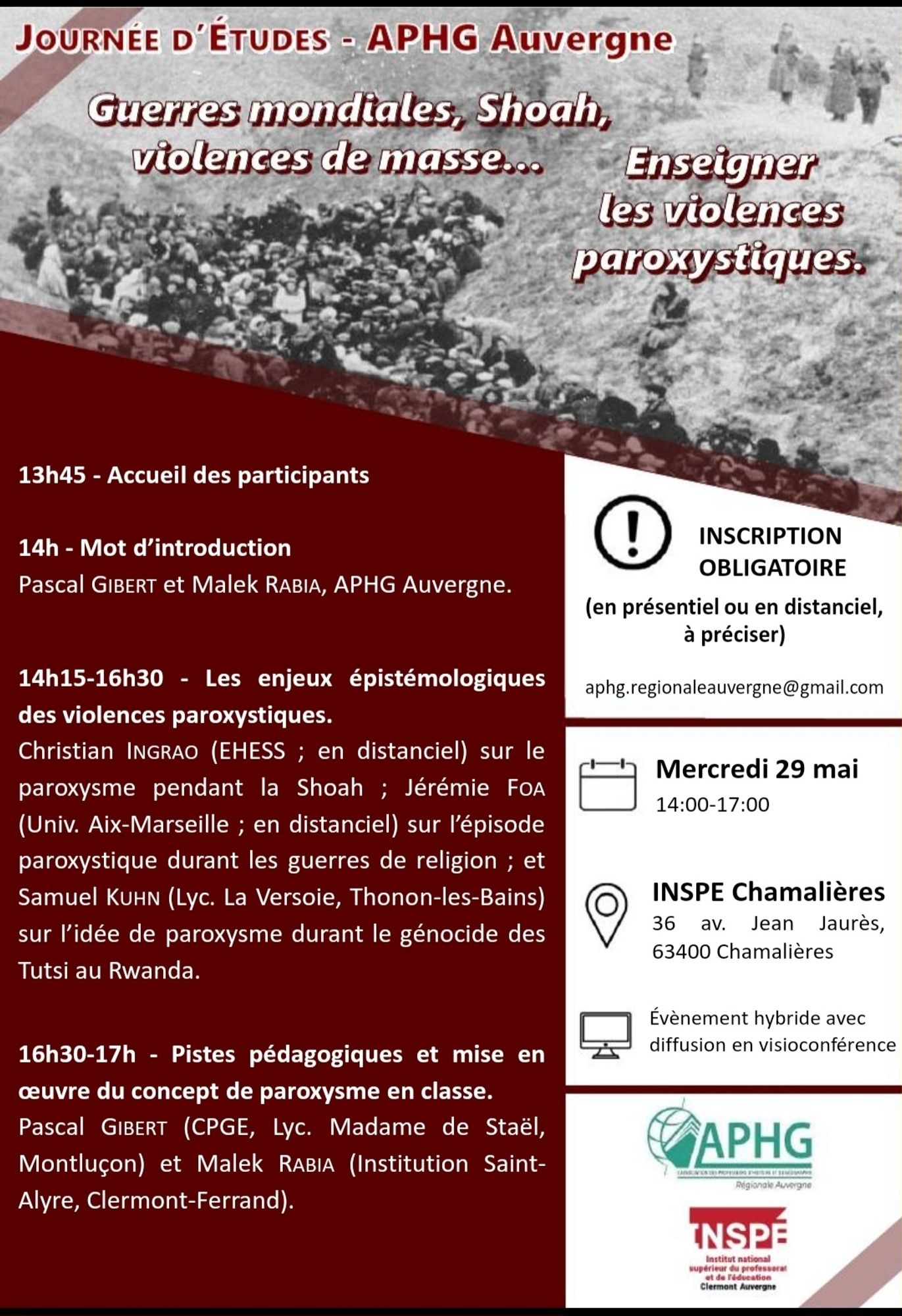 Affiche de la JE sur "Guerres mondiales, Shoah, violences de masse... Enseigner les violences paroxystiques"
Date : 29 mai 2024
Lieu : inspé Auvergne (Chamalières) 
14h-17h 
Possibilité de s'inscrire pour suivre la JE en ligne.