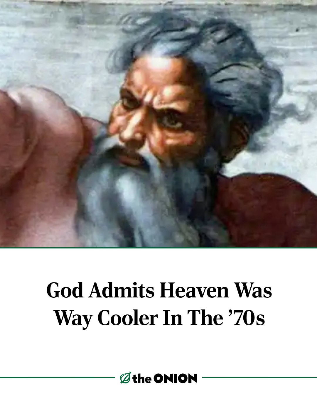 God Admits Heaven Was Way Cooler In The ’70s
