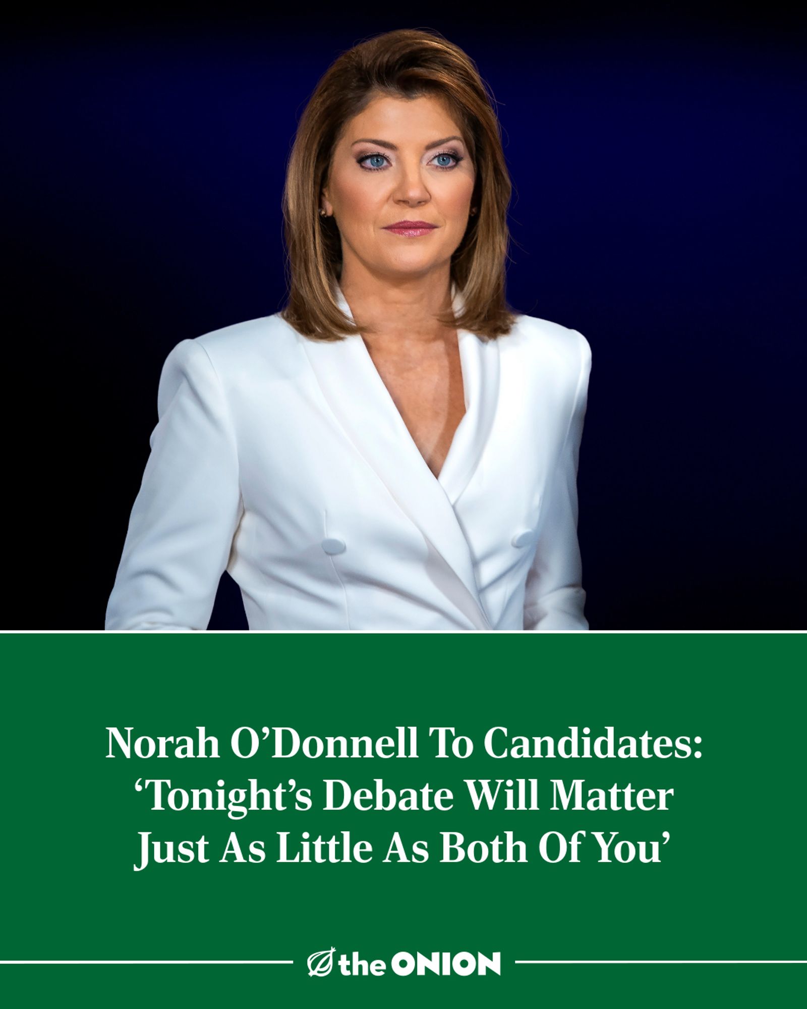 Norah O’Donnell To Candidates: ‘Tonight’s Debate Will Matter Just As Little As Both Of You’