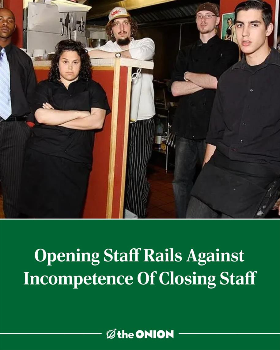 Opening Staff Rails Against Incompetence Of Closing Staff