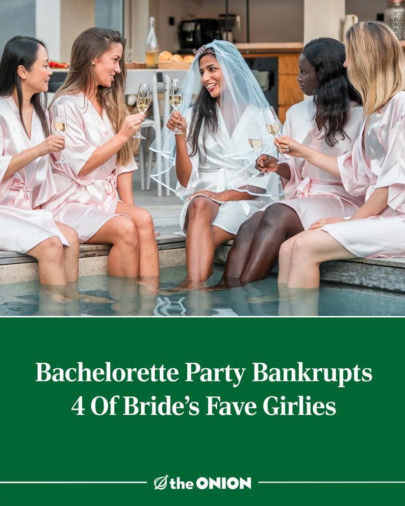 Bachelorette Party Bankrupts 4 Of Bride’s Fave Girlies 