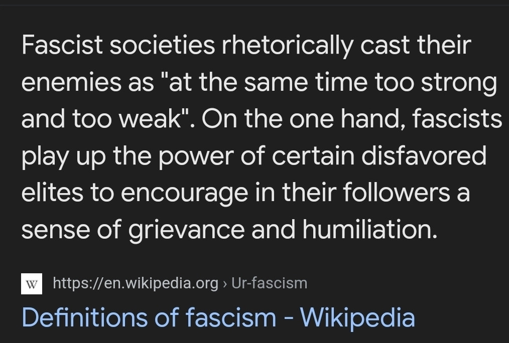 A screenshot from a Google search showcasing a Wikipedia article summary for "Definitions of fascism." The summary explains how fascist societies depict their opposing parties/interests as both "too strong and too weak."