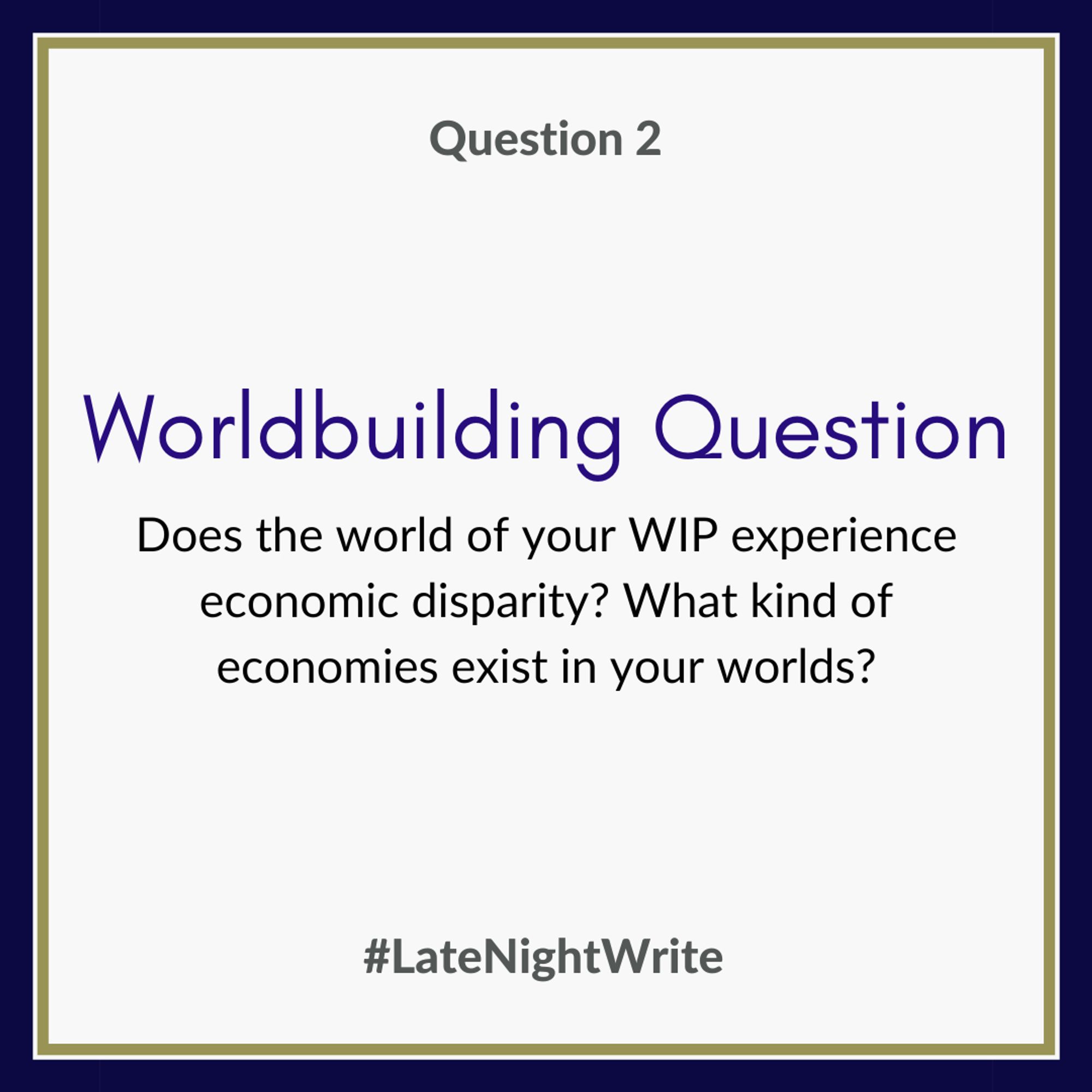 Worldbuilding question: Does the world of your WIP experience economic disparity? What kind of economies exist in your worlds?