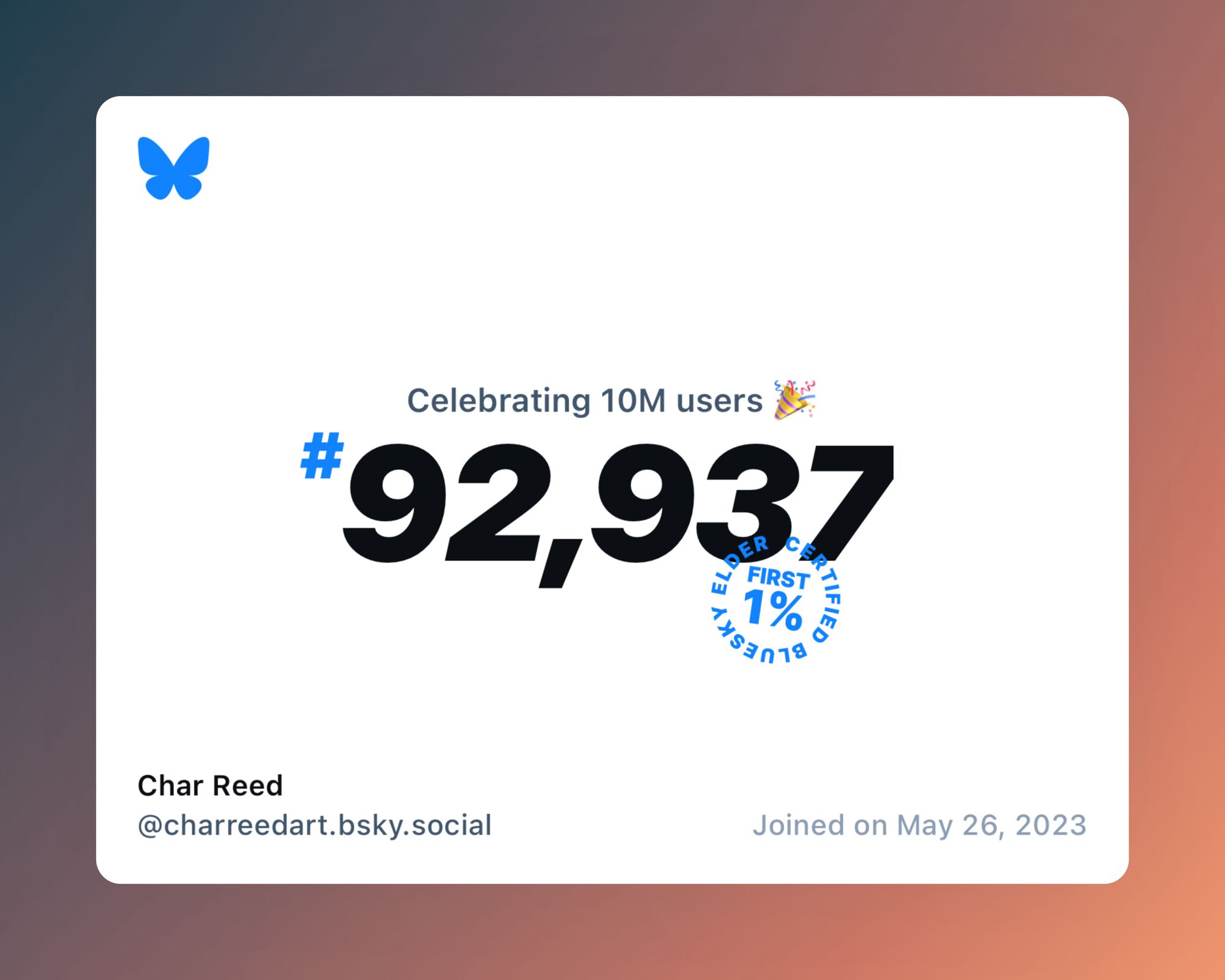 A virtual certificate with text "Celebrating 10M users on Bluesky, #92,937, Char Reed ‪@charreedart.bsky.social‬, joined on May 26, 2023"