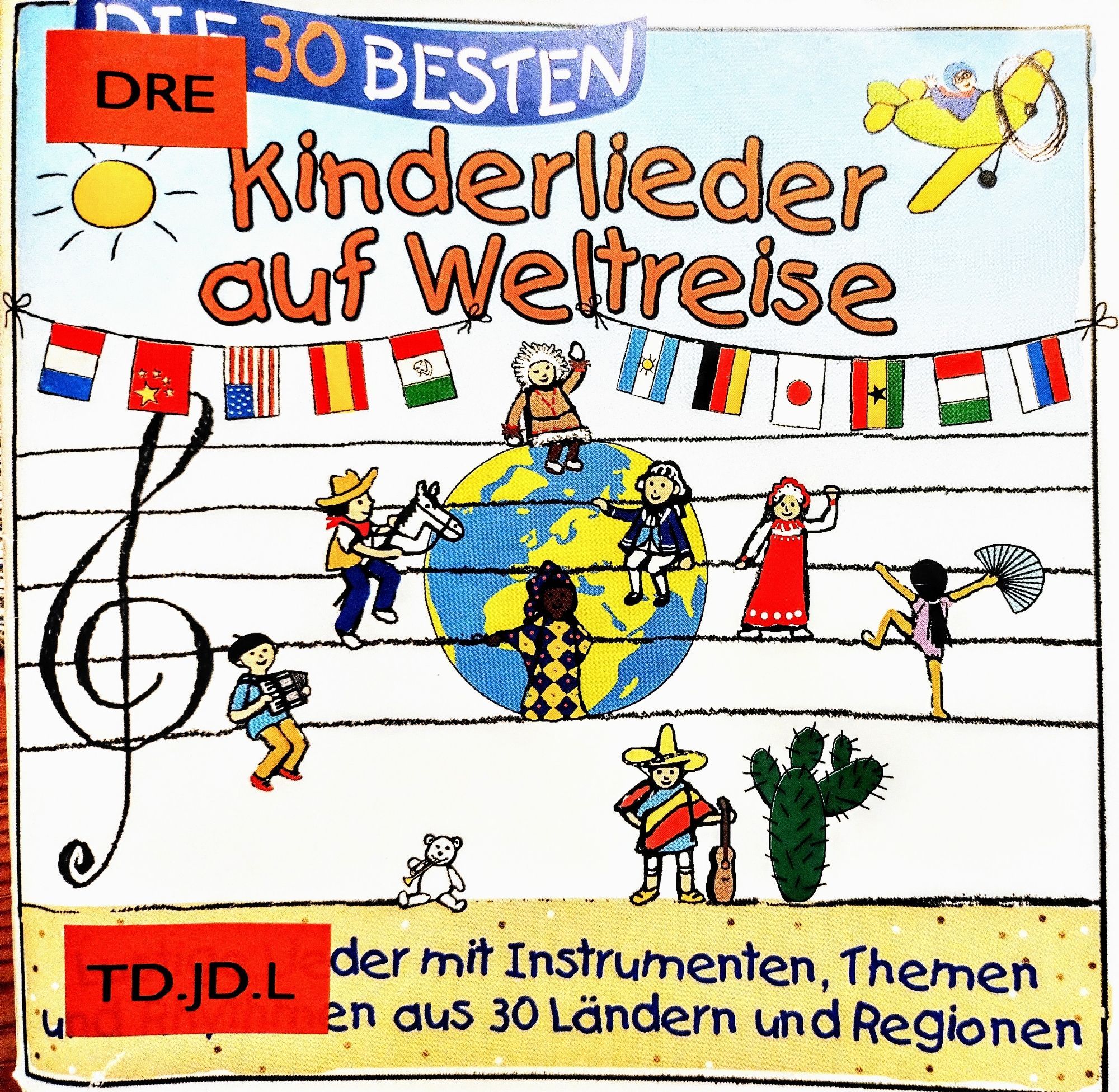 Titelseite der CD "Die 30 besten Kinderlieder auf Weltreise "