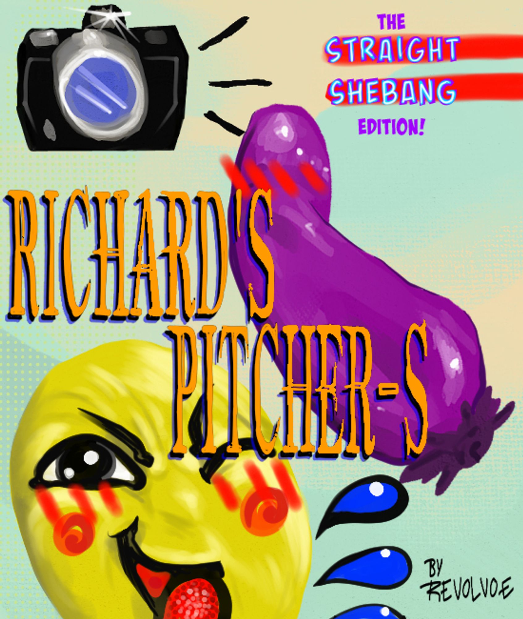 the cover of a zine, "Richard's Pitcher-s The Straight Shebang Edition!" which features brightly coloured drawings of three emojis: the camera, the eggplant, and a mix of the winking and wet emojis in that order from back to front. there is blush on the smiley and the eggplant.