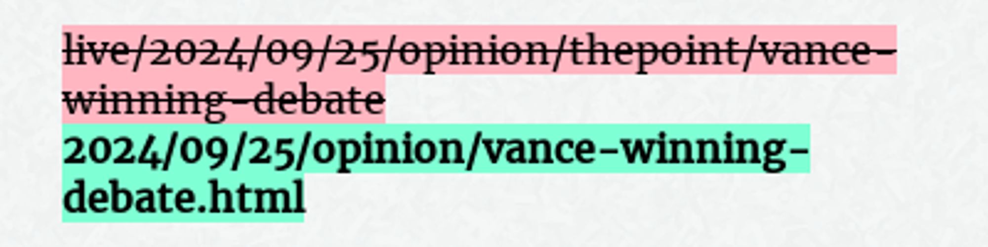 Before: live/2024/09/25/opinion/thepoint/vance-winning-debate
After: 2024/09/25/opinion/vance-winning-debate.html