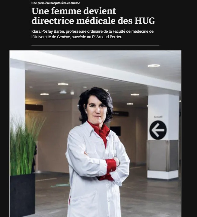 Capture d’écran d’un article de la Tribune de Genève montrant Klara Pósfay-Barbe en blouse blanche dans un couloir d’hôpital. Le titre de l’article est ‘Une femme devient directrice médicale des HUG,’ indiquant la nomination d’une femme au poste de directrice médicale des Hôpitaux Universitaires de Genève (HUG).